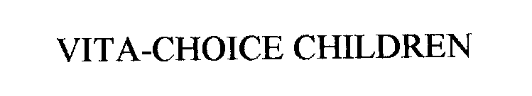VITA-CHOICE CHILDREN