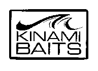 KINAMI BAITS