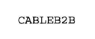 CABLEB2B