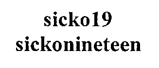 SICKO 19 SICKONINETEEN