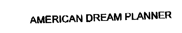 AMERICAN DREAM PLANNER
