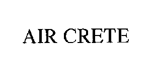 AIR CRETE