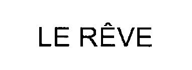 LE REVE