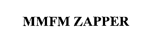 MMFM ZAPPER