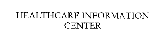 HEALTHCARE INFORMATION CENTER