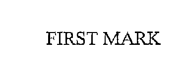 FIRST MARK