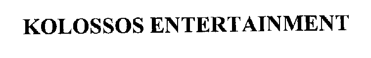 KOLOSSOS ENTERTAINMENT