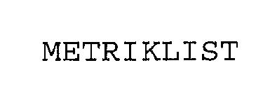 METRIKLIST