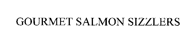 GOURMET SALMON SIZZLERS