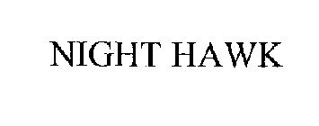 NIGHT HAWK