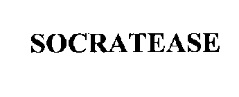 SOCRATEASE