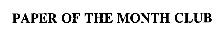 PAPER OF THE MONTH CLUB