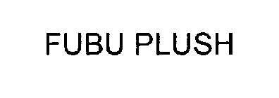 FUBU PLUSH