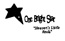 ONE BRIGHT STAR HEAVEN'S LITTLE SOULS