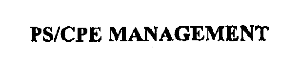 PS/CPE MANAGEMENT