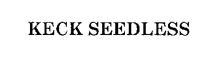 KECK SEEDLESS