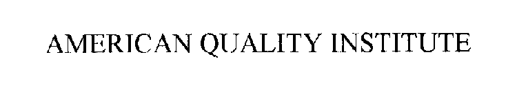 AMERICAN QUALITY INSTITUTE