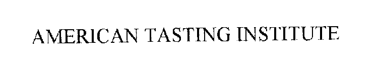 AMERICAN TASTING INSTITUTE