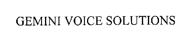 GEMINI VOICE SOLUTIONS