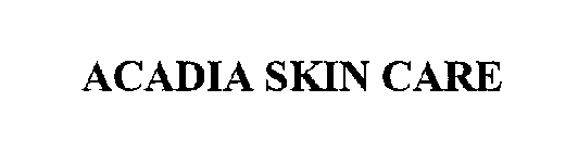 ACADIA SKIN CARE