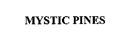 MYSTIC PINES