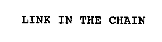 LINK IN THE CHAIN
