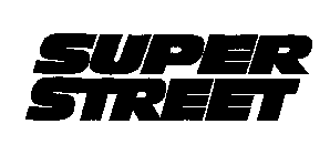 SUPER STREET