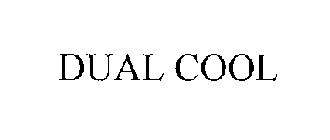 DUAL COOL