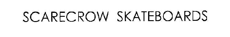 SCARECROW SKATEBOARDS
