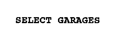 SELECT GARAGES