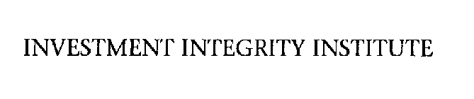 INVESTMENT INTEGRITY INSTITUTE