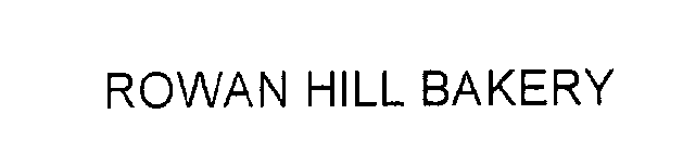 ROWAN HILL BAKERY