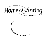 HOME SPRING