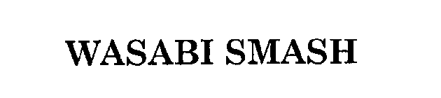 WASABI SMASH