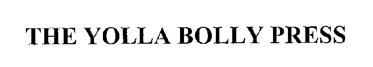 THE YOLLA BOLLY PRESS