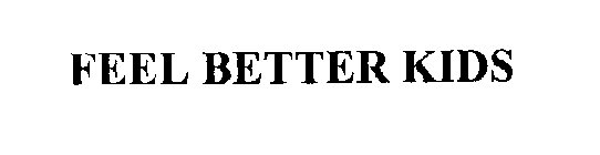 FEEL BETTER KIDS