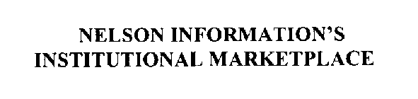 NELSON INFORMATION'S INSTITUTIONAL MARKETPLACE