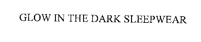 GLOW IN THE DARK SLEEPWEAR