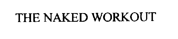 THE NAKED WORKOUT