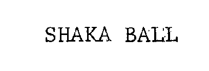 SHAKA BALL