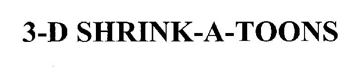 3-D SHRINK-A-TOONS