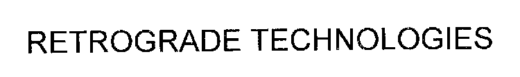 RETROGRADE TECHNOLOGIES