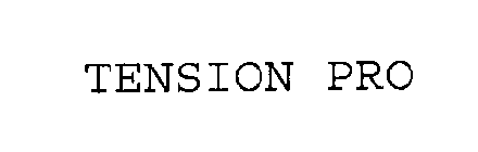 TENSION PRO