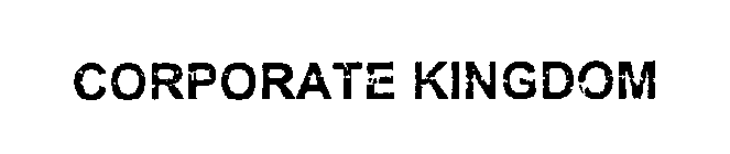 CORPORATE KINGDOM