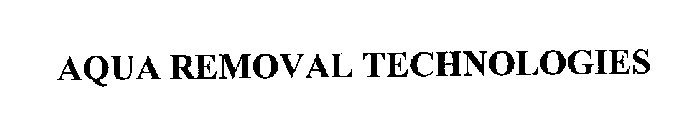 AQUA REMOVAL TECHNOLOGIES