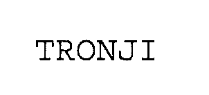 TRONJI