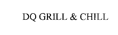 DQ GRILL & CHILL