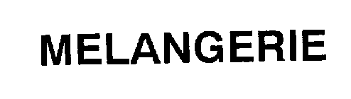 MELANGERIE