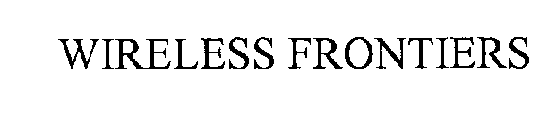 WIRELESS FRONTIERS