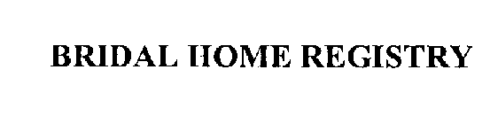BRIDAL HOME REGISTRY